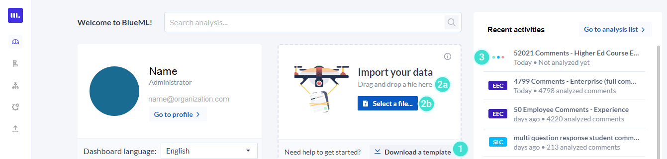 Access the upload your data feature from the homepage of the dashboard