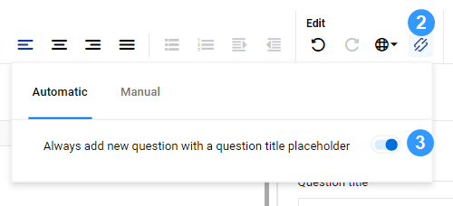 Always add new question with a question title placeholder